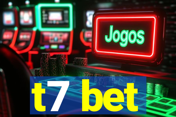 t7 bet